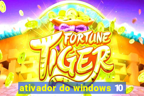 ativador do windows 10